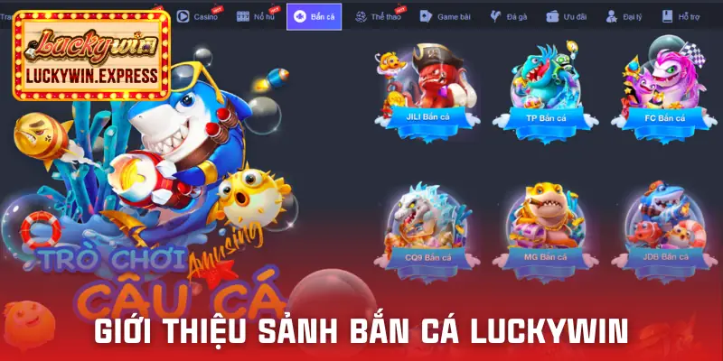 ban-ca-luckywin-gioi-thieu