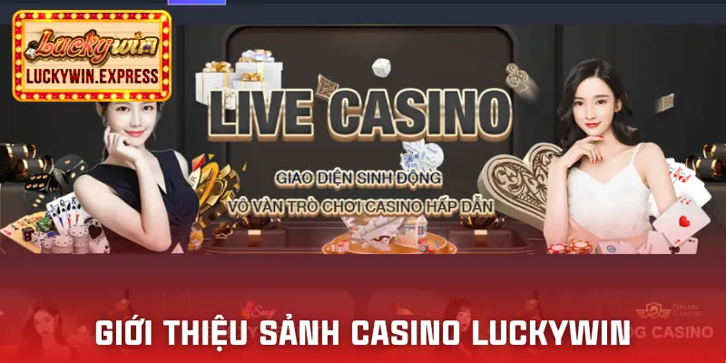casino-luckywin-gioi-thieu