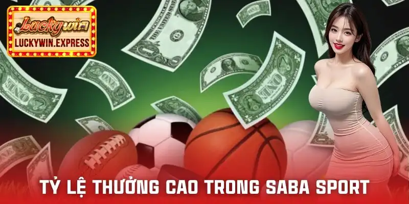 saba-sport-luckywin-ty-le-tra-thuong-canh-tranh